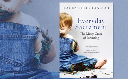 Book Review: Everyday Sacrament: The Messy Grace of Parenting by Laura Kelly Fanucci IMAGE